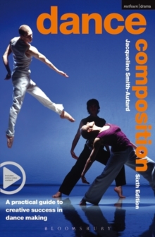 Dance Composition : A Practical Guide to Creative Success in Dance Making, Mixed media product Book Dance Composition : A Practical Guide to Creative Success in Dance Making, Mixed media product Book