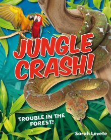 Jungle Crash! : Age 6-7, Average Readers, Paperback Book Jungle Crash! : Age 6-7, Average Readers, Paperback Book