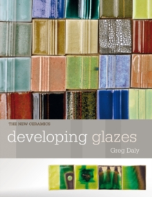 Developing Glazes, Paperback Book Developing Glazes, Paperback Book