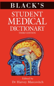 Black's Student Medical Dictionary, Paperback Black's Student Medical Dictionary, Paperback