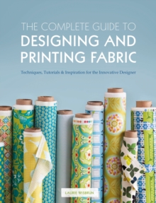 The Complete Guide to Designing and Printing Fabric, Paperback Book The Complete Guide to Designing and Printing Fabric, Paperback Book