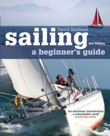 Sailing: A Beginner's Guide, Paperback Book Sailing: A Beginner's Guide, Paperback Book