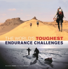 The World's Toughest Endurance Challenges, Hardback The World's Toughest Endurance Challenges, Hardback