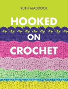 Hooked on Crochet, Paperback Hooked on Crochet, Paperback