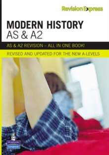 Revision Express AS and A2 Modern History : A-Level Study Guide, Paperback Book Revision Express AS and A2 Modern History : A-Level Study Guide, Paperback Book