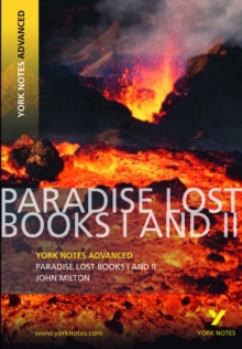 Paradise Lost: York Notes Advanced, Paperback Book Paradise Lost: York Notes Advanced, Paperback Book