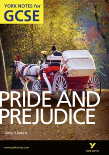 Pride and Prejudice: York Notes for GCSE (Grades A*-G), Paperback Pride and Prejudice: York Notes for GCSE (Grades A*-G), Paperback