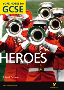 Heroes: York Notes for GCSE (Grades A*-G), Paperback Book Heroes: York Notes for GCSE (Grades A*-G), Paperback Book