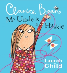 My Uncle Is A Hunkle Says Clarice Bean, Paperback Book My Uncle Is A Hunkle Says Clarice Bean, Paperback Book
