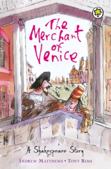 The Merchant of Venice : Shakespeare Stories for Children, Paperback The Merchant of Venice : Shakespeare Stories for Children, Paperback