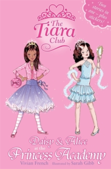 Daisy and Alice at the Princess Academy, Paperback Book Daisy and Alice at the Princess Academy, Paperback Book