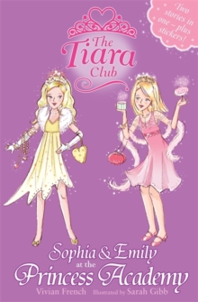 Sophia and Emily at the Princess Academy, Paperback Sophia and Emily at the Princess Academy, Paperback