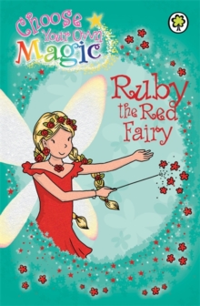 Ruby the Red Fairy : Choose Your Own Magic, Paperback Book Ruby the Red Fairy : Choose Your Own Magic, Paperback Book