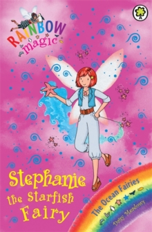 Stephanie the Starfish Fairy : The Ocean Fairies Book 5, Paperback Book Stephanie the Starfish Fairy : The Ocean Fairies Book 5, Paperback Book