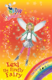 Lexi the Firefly Fairy : The Twilight Fairies Book 2, Paperback Book Lexi the Firefly Fairy : The Twilight Fairies Book 2, Paperback Book