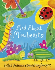 Mad About Minibeasts!, Paperback Book Mad About Minibeasts!, Paperback Book