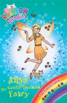 Anya the Cuddly Creatures Fairy : The Princess Fairies Book 3, Paperback Book Anya the Cuddly Creatures Fairy : The Princess Fairies Book 3, Paperback Book