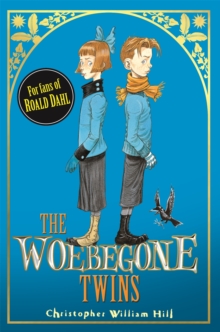 The Woebegone Twins : Book 2, Paperback Book The Woebegone Twins : Book 2, Paperback Book