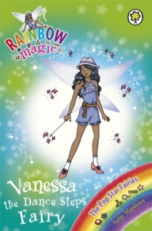 Vanessa the Dance Steps Fairy : The Pop Star Fairies Book 3, Paperback Book Vanessa the Dance Steps Fairy : The Pop Star Fairies Book 3, Paperback Book