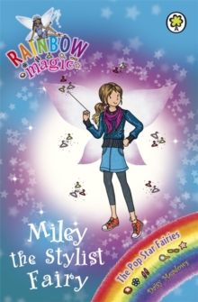 Miley the Stylist Fairy : The Pop Star Fairies Book 4, Paperback Book Miley the Stylist Fairy : The Pop Star Fairies Book 4, Paperback Book