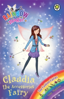 Claudia the Accessories Fairy : The Fashion Fairies Book 2, Paperback Book Claudia the Accessories Fairy : The Fashion Fairies Book 2, Paperback Book
