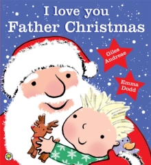 I Love You, Father Christmas, Paperback Book I Love You, Father Christmas, Paperback Book
