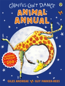 Giraffes Can't Dance Animal Annual, Hardback Book Giraffes Can't Dance Animal Annual, Hardback Book