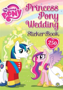 Princess Pony Wedding Sticker Book : Sticker Activity Book 3, Paperback Book Princess Pony Wedding Sticker Book : Sticker Activity Book 3, Paperback Book