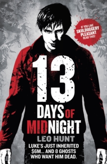 Thirteen Days of Midnight : Book 1, Paperback Book Thirteen Days of Midnight : Book 1, Paperback Book