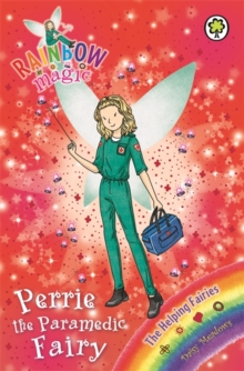 Perrie the Paramedic Fairy : The Helping Fairies Book 3, Paperback Perrie the Paramedic Fairy : The Helping Fairies Book 3, Paperback