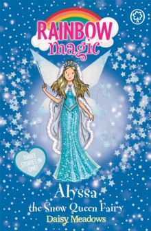 Alyssa the Snow Queen Fairy : Special, Paperback Book Alyssa the Snow Queen Fairy : Special, Paperback Book