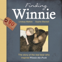 The Finding Winnie: The Story of the Real Bear Who Inspired Winnie-the-Pooh, Paperback Book The Finding Winnie: The Story of the Real Bear Who Inspired Winnie-the-Pooh, Paperback Book