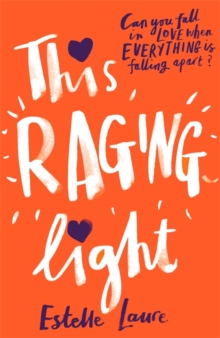 This Raging Light, Paperback This Raging Light, Paperback
