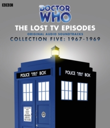 Doctor Who Collection Five: The Lost TV Episodes (1967-1969), CD-Audio Doctor Who Collection Five: The Lost TV Episodes (1967-1969), CD-Audio