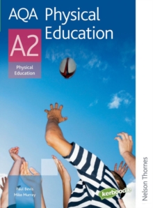 AQA Physical Education A2, Paperback Book AQA Physical Education A2, Paperback Book