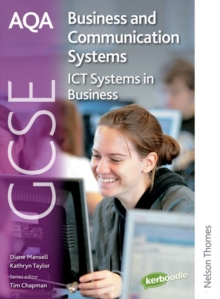 AQA GCSE Business & Communication Systems : ICT Systems in Business Student's Book, Paperback Book AQA GCSE Business & Communication Systems : ICT Systems in Business Student's Book, Paperback Book