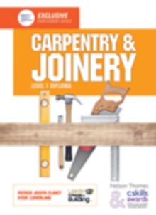 Carpentry & Joinery Level 1 Diploma, Paperback Carpentry & Joinery Level 1 Diploma, Paperback