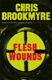 Flesh Wounds, Hardback Flesh Wounds, Hardback