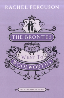 The Brontes Went to "Woolworths", Paperback Book The Brontes Went to "Woolworths", Paperback Book