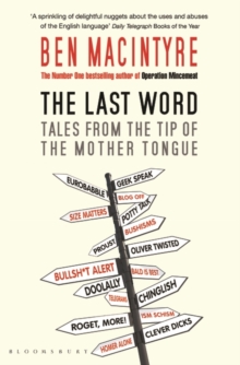 The Last Word : Tales from the Tip of the Mother Tongue, Paperback Book The Last Word : Tales from the Tip of the Mother Tongue, Paperback Book