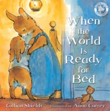 When the World is Ready for Bed, Paperback Book When the World is Ready for Bed, Paperback Book