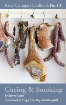 Curing & Smoking : River Cottage Handbook No.13, Hardback Book Curing & Smoking : River Cottage Handbook No.13, Hardback Book