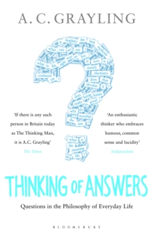 Thinking of Answers : Questions in the Philosophy of Everyday Life, Paperback Book Thinking of Answers : Questions in the Philosophy of Everyday Life, Paperback Book
