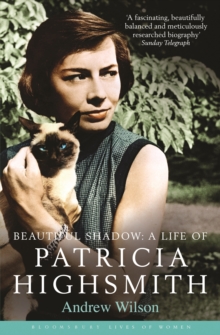 Beautiful Shadow : A Life of Patricia Highsmith, Paperback Book Beautiful Shadow : A Life of Patricia Highsmith, Paperback Book