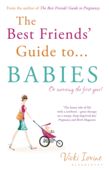 The Best Friends' Guide to Babies : Reissued, Paperback The Best Friends' Guide to Babies : Reissued, Paperback