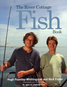 The River Cottage Fish Book, Paperback Book The River Cottage Fish Book, Paperback Book