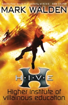 H.I.V.E. Higher Institute of Villainous Education, Paperback Book H.I.V.E. Higher Institute of Villainous Education, Paperback Book