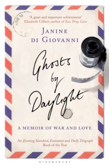 Ghosts by Daylight : A Memoir of War and Love, Paperback Book Ghosts by Daylight : A Memoir of War and Love, Paperback Book