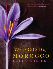 The Food of Morocco, Hardback Book The Food of Morocco, Hardback Book