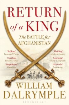 Return of a King : The Battle for Afghanistan, Paperback Book Return of a King : The Battle for Afghanistan, Paperback Book
